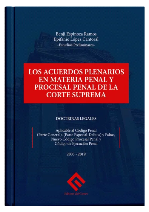 LOS ACUERDOS PLENARIOS EN MATERIA PENAL Y PROCESAL PENAL DE LA CORTE SUPREMA