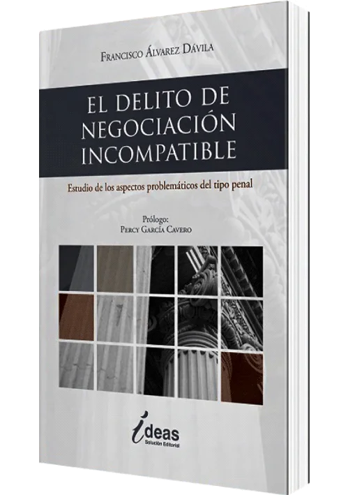 EL DELITO DE NEGOCIACIÓN INCOMPATIBLE
