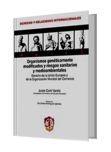 ORGANISMOS GENÉTICAMENTE MODIFICADOS Y RIESGOS SANITARIOS Y MEDIOAMBIENTALES
