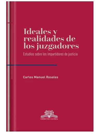 IDEALES Y REALIDADES DE LOS JUZGADORES