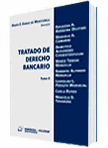 TRATADO DE DERECHO BANCARIO Tomo I Y II