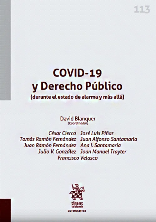 COVID-19 Y DERECHO PUBLICO (durante el estado de alarma y mas alla)
