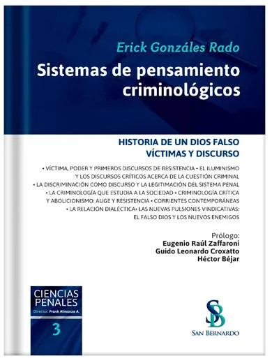 SISTEMA DE PENSAMIENTOS CRIMINOLÓGICOS. HISTORIA DE UN DIOS FALSO. VÍCTIMAS Y DISCURSO