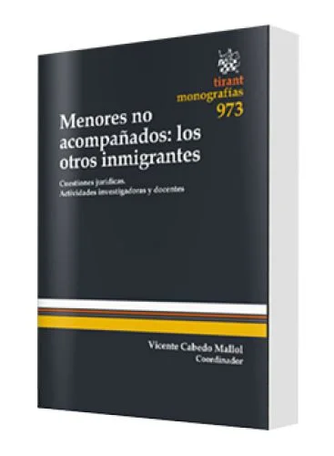 MENORES NO ACOMPAÑADOS: LOS OTROS INMIGRANTES