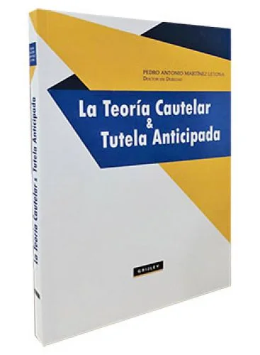 LA TEORÍA CAUTELAR Y TUTELA ANTICIPADA