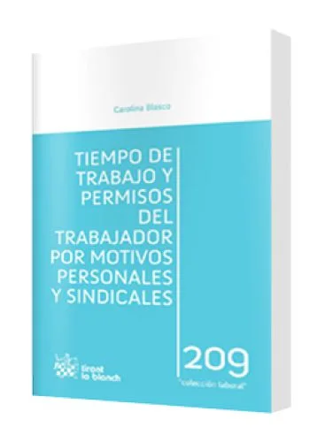 TIEMPO DE TRABAJO Y PERMISOS DEL TRABAJADOR POR MOTIVOS PERSONALES Y SINDICALES