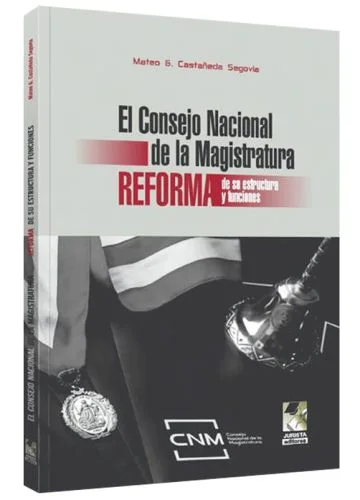 EL CONSEJO NACIONAL DE LA MAGISTRATURA 