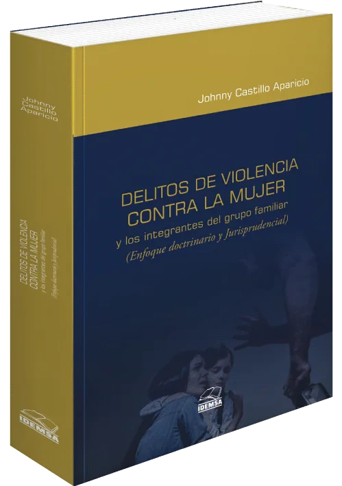 DELITOS DE VIOLENCIA CONTRA LA MUJER Y LOS INTEGRANTES DEL GRUPO FAMILIAR