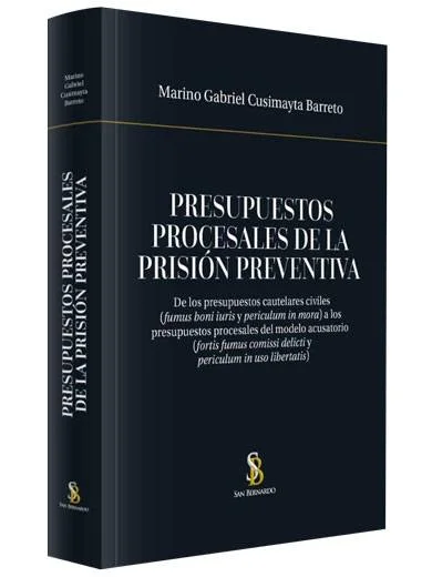 PRESUPUESTOS PROCESALES DE LA PRISIÓN PREVENTIVA