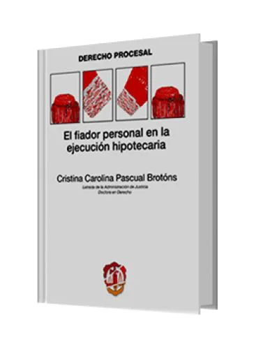 EL FIADOR PERSONAL EN LA EJECUCIÓN HIPOTECARIA