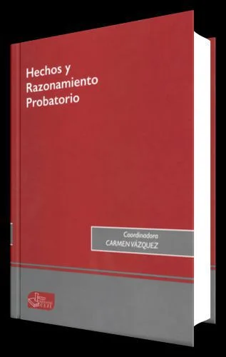 Hechos y Razonamiento Probatorio