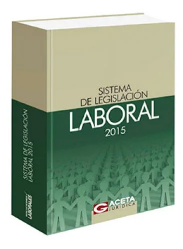 SISTEMA DE LEGISLACIÓN LABORAL 2015