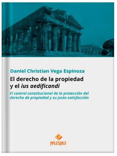 EL DERECHO DE LA PROPIEDAD Y EL IUS AEDIFICANDI