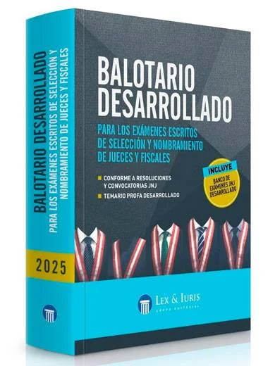 BALOTARIO DESARROLLADO para los exámenes escritos de selección y nombramiento de Jueces y Fiscales 2025