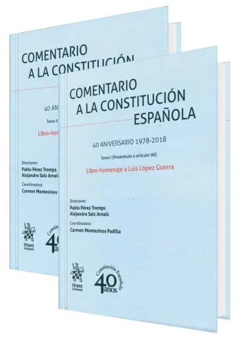 COMENTARIO A LA CONSTITUCIÓN ESPAÑOLA (tomo 1 y tomo 2)