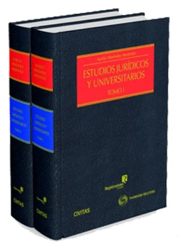 ESTUDIOS JURÍDICOS Y UNIVERSITARIOS (Tomo I y II)