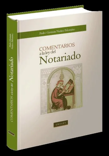 Comentarios a la ley del Notariado