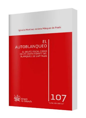 EL AUTOBLANQUEO EL DELITO FISCAL COMO DELITO ANTECEDENTE DEL BLANQUEO DE CAPITALES