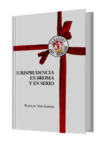 JURISPRUDENCIA EN BROMA Y EN SERIO