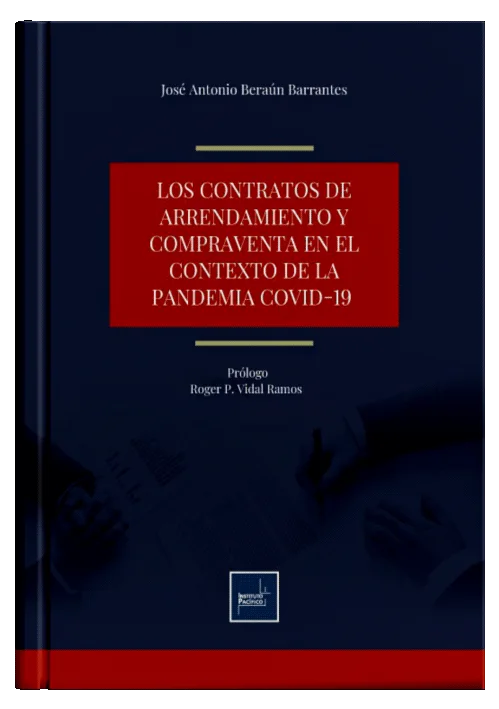LOS CONTRATOS DE ARRENDAMIENTO Y COMPRAVENTA EN EL CONTEXTO DE LA PANDEMIA COVID 19