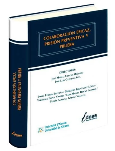 COLABORACIÓN EFICAZ, PRISIÓN PREVENTIVA Y PRUEBA