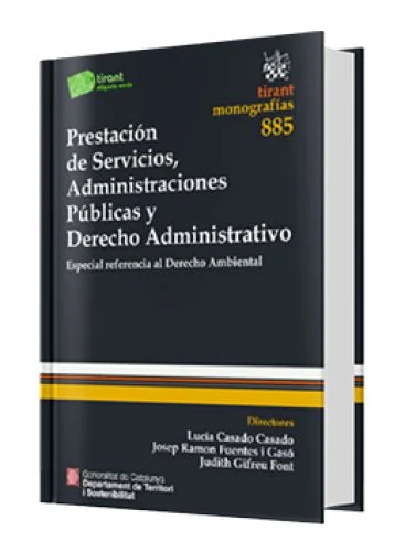 PRESTACIÓN DE SERVICIOS, ADMINISTRACIONES PÚBLICAS Y DERECHO ADMINISTRATIVO