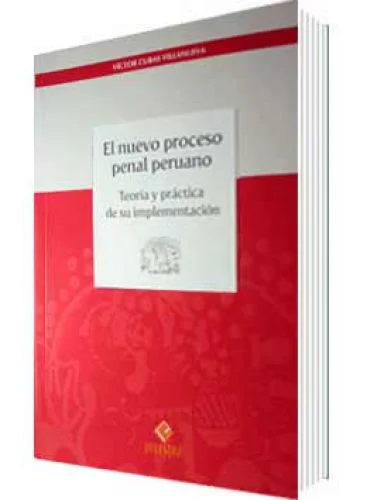 EL NUEVO PROCESO PENAL PERUANO