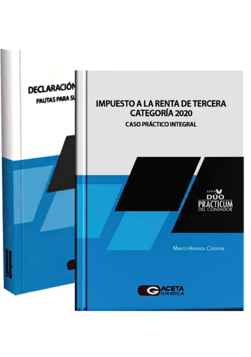 DUO PRACTICUM DEL CONTADOR: IMPUESTO A LA RENTA DE TERCERA CATEGORÍA 2020. / DECLARACIÓN JURADA ANUAL 2020.