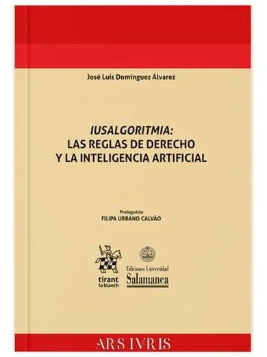 Iusalgoritmia: las reglas de derecho y la inteligencia artificial