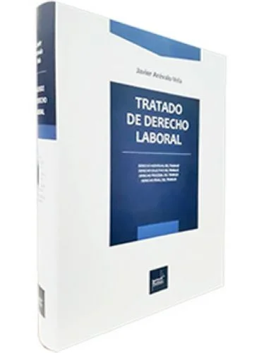 TRATADO DE DERECHO LABORAL. Der. Individual, Colectivo, Procesal y Penal del Trabajo