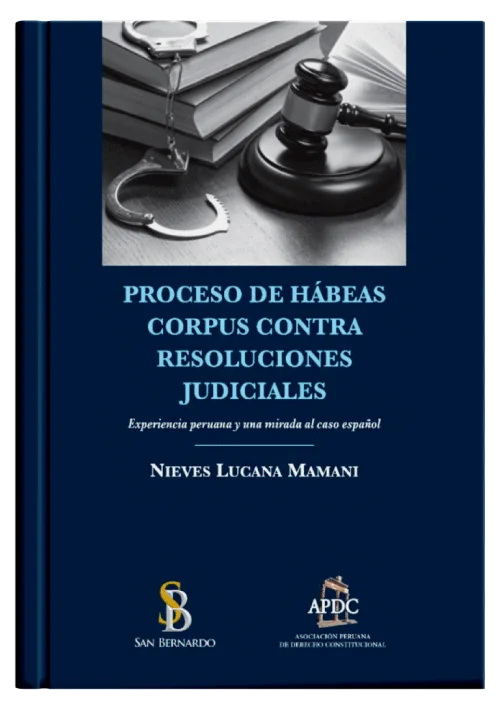 PROCESO DE HÁBEAS CORPUS CONTRA RESOLUCIONES JUDICIALES