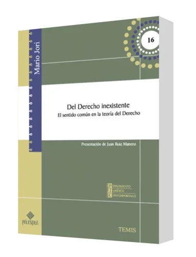 DEL DERECHO INEXISTENTE. El sentido común en la teoría del Derecho