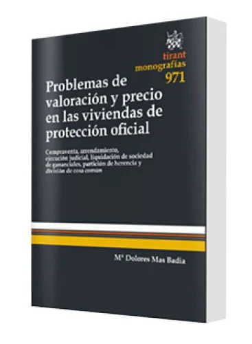 PROBLEMAS DE VALORACIÓN Y PRECIO EN LAS VIVIENDAS DE PROTECCIÓN OFICIAL