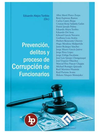 PREVENCIÓN, DELITOS Y PROCESO DE CORRUPCIÓN DE FUNCIONARIOS