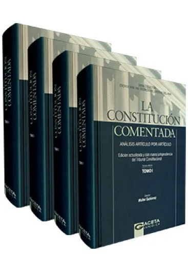 LA CONSTITUCIÓN COMENTADA - (4 Tomos)