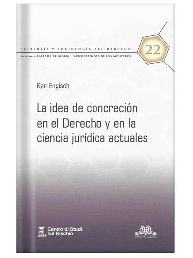 LA IDEA DE CONCRECIÓN EN EL DERECHO Y EN LA CIENCIA JURÍDICA ACTUALES