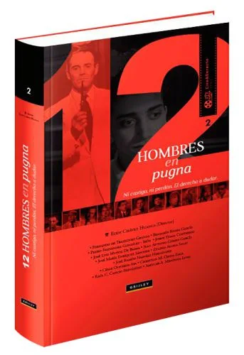 12 HOMBRES EN PUGNA Ni castigo, ni perdón. El derecho a dudar