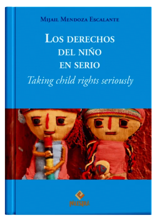 LOS DERECHOS DEL NIÑO EN SERIO Taking child rights seriously