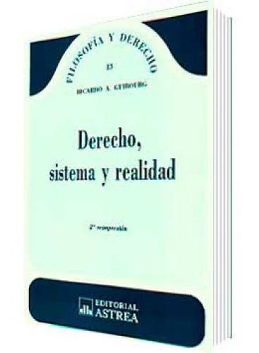 DERECHO, SISTEMA Y REALIDAD