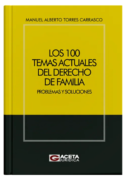 LOS 100 TEMAS ACTUALES DEL DERECHO DE FAMILIA