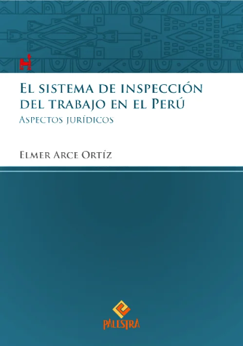 EL SISTEMA DE INSPECCIÓN DEL TRABAJO EN EL PERÚ