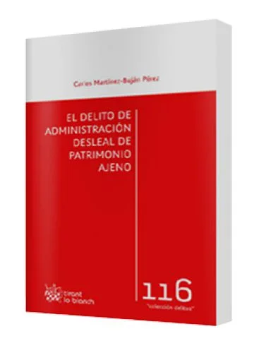 EL DELITO DE ADMINISTRACIÓN DESLEAL DE PATRIMONIO AJENO