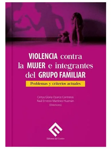 VIOLENCIA CONTRA LA MUJER E INTEGRANTES DEL GRUPO FAMILIAR