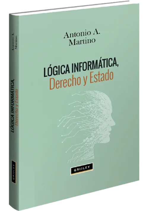LÓGICA INFORMÁTICA, DERECHO Y ESTADO