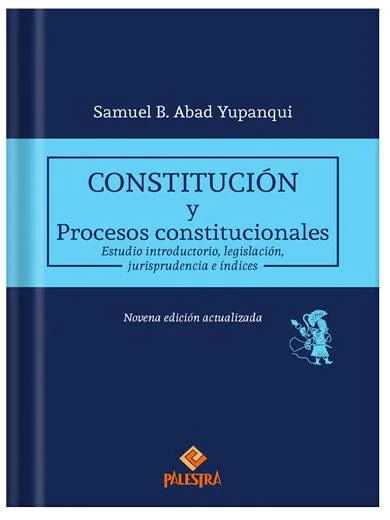 CONSTITUCIÓN Y PROCESOS CONSTITUCIONALES (9.ª edición)