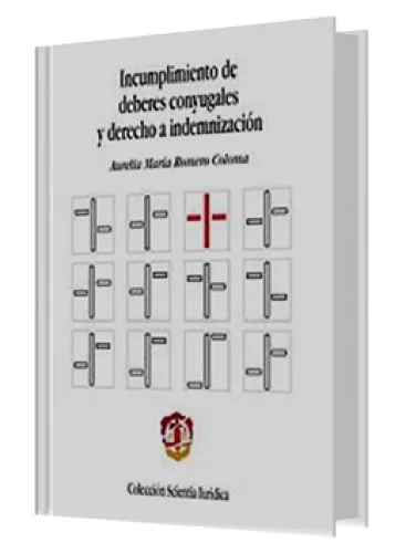 INCUMPLIMIENTO DE DEBERES CONYUGALES Y DERECHO A INDEMNIZACIÓN