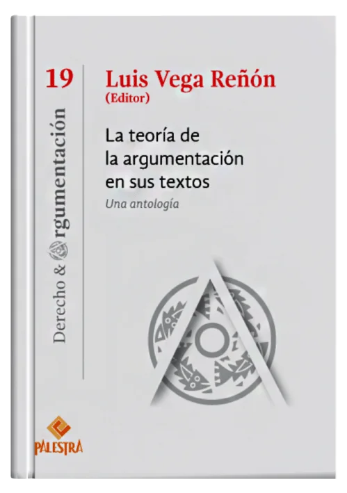 LA TEORÍA DE LA ARGUMENTACIÓN EN SUS TEXTOS