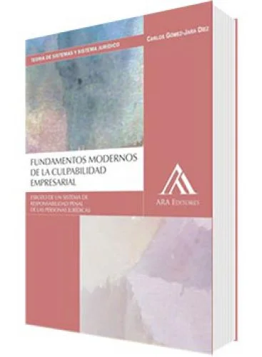FUNDAMENTOS MODERNOS DE LA CULPABILIDAD EMPRESARIAL