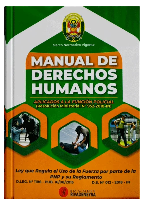 MANUAL DE DERECHOS HUMANOS. Aplicados a la Función Policial (Resolución Ministerial N°952-2018-IN)