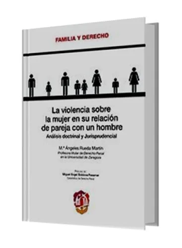 LA VIOLENCIA SOBRE LA MUJER EN SU RELACIÓN DE PAREJA CON UN HOMBRE